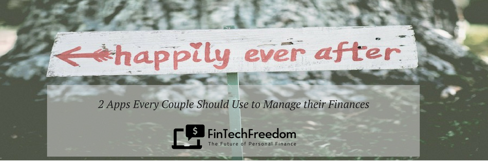 Apps for couples to manage their finances fintechfreedom