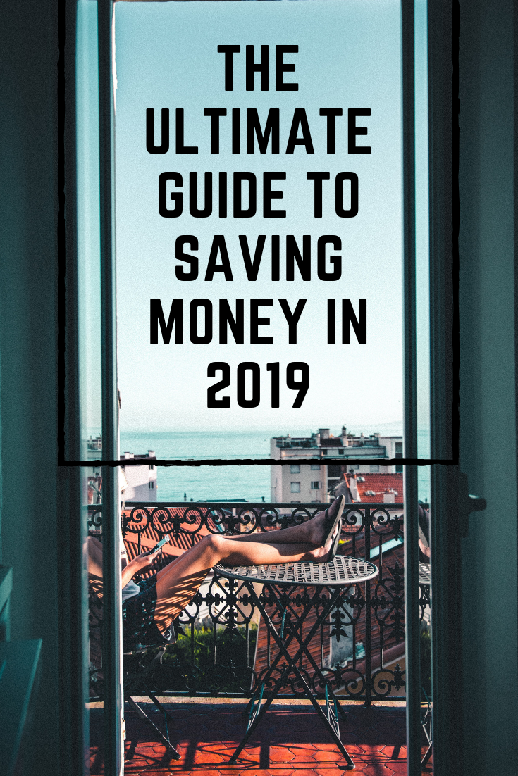 The Ultimate Guide To Saving Money In 2019 | FinTechFreedom