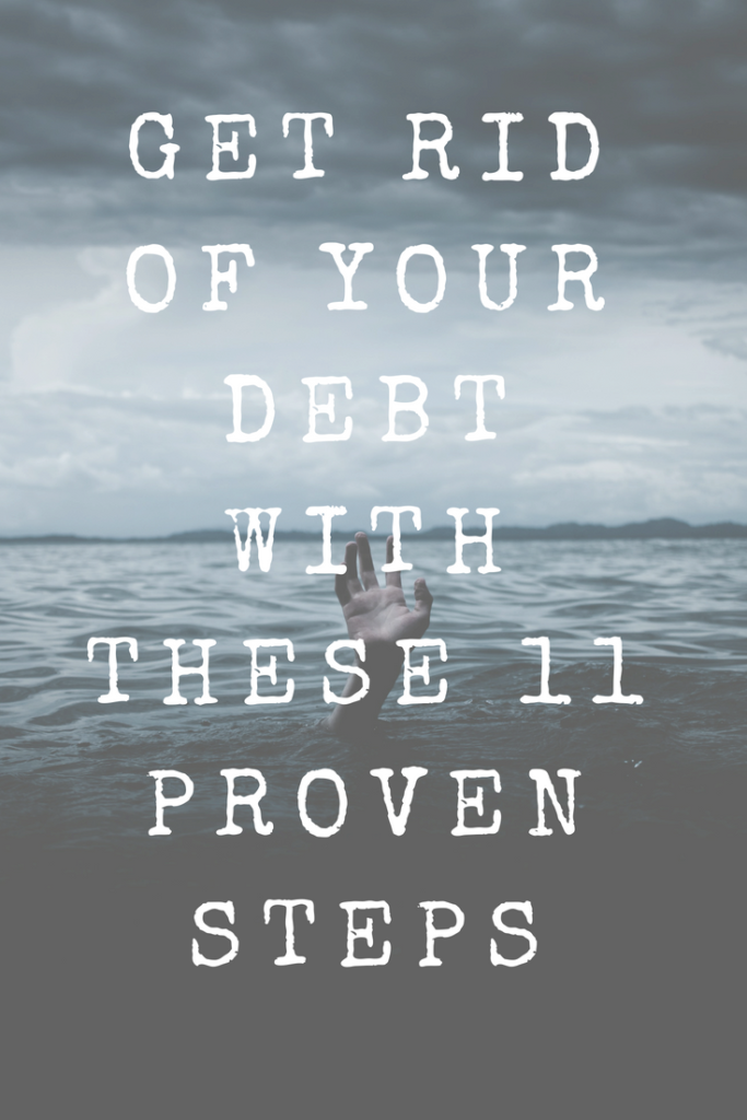 Get Rid Of Your Debt With These 11 Proven Steps | FinTech Freedom