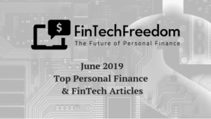 Top Personal Finance and Fintech articles June 2019 Fintechfreedom
